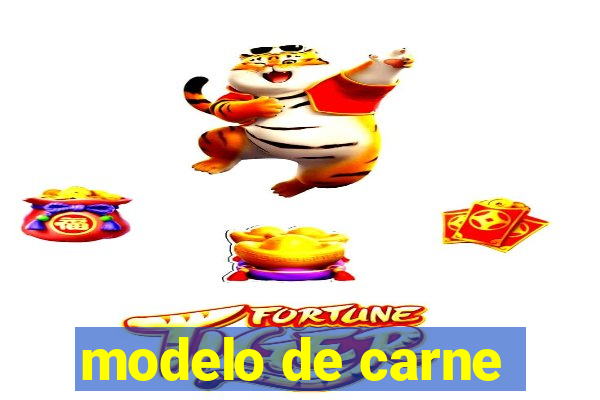 modelo de carne